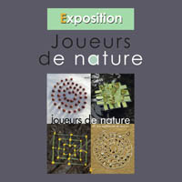 EXPO JOUEURS DE NATURE