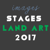 IMAGES STAGES LAND ART 2017
